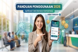 Aplikasi Cek Bansos Kemensos – Panduan Penggunaan 2026