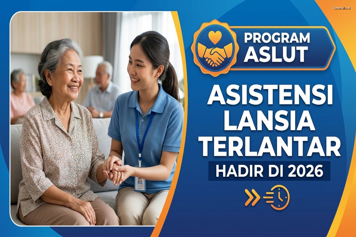Asistensi Lansia Terlantar – Program ASLUT Hadir di 2026