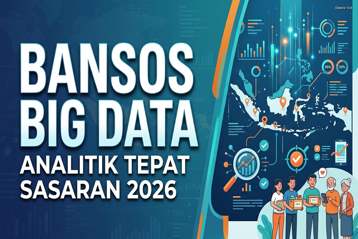 Bansos Big Data – Analitik Tepat Sasaran 2026