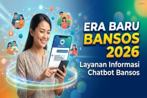 Bansos Chatbot Layanan Informasi - Era Baru Bantuan Sosial 2026