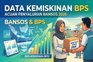 Bansos dan BPS: Data Kemiskinan Acuan Penyaluran 2026