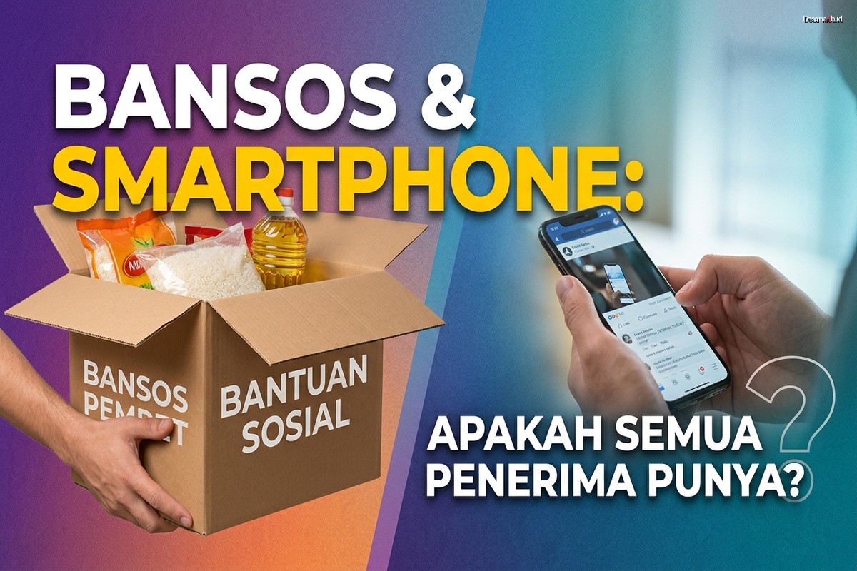 Bansos dan Smartphone: Apakah Semua Penerima Punya?