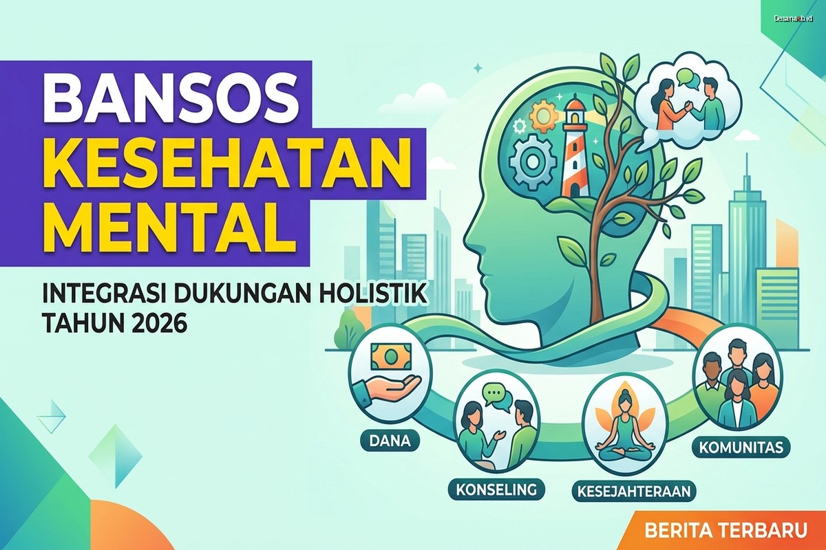 Bansos Kesehatan Mental: Integrasi Dukungan Holistik 2026