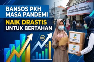 Bansos PKH Masa Pandemi - Naik Drastis untuk Bertahan