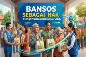Bansos sebagai Hak: Mengawal Keadilan Sosial 2026