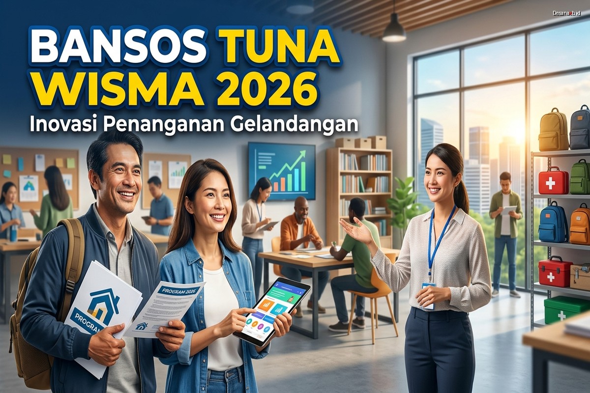 Bansos Tuna Wisma 2026 – Inovasi Penanganan Gelandangan
