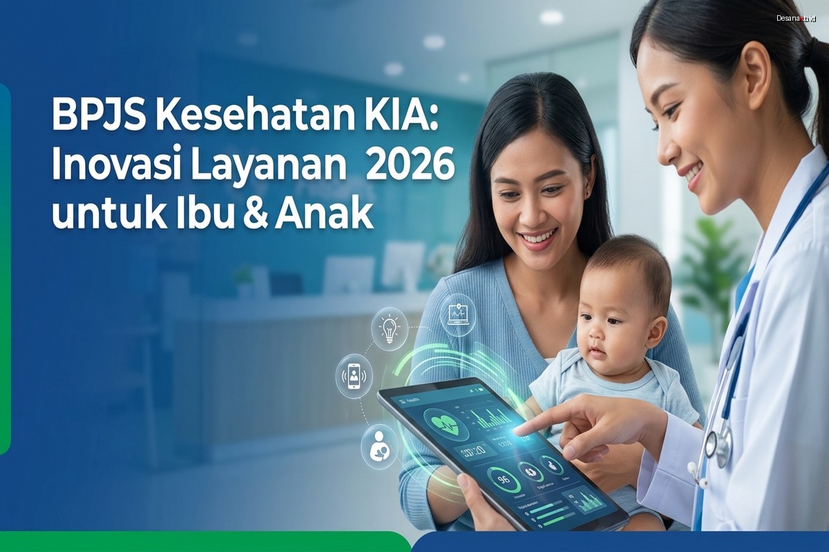 BPJS Kesehatan KIA: Inovasi Layanan 2026 untuk Ibu & Anak
