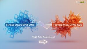 Ilustrasi Formasi Umum dan Formasi Khusus CPNS 2026: Wajib Tahu Perbedaannya!