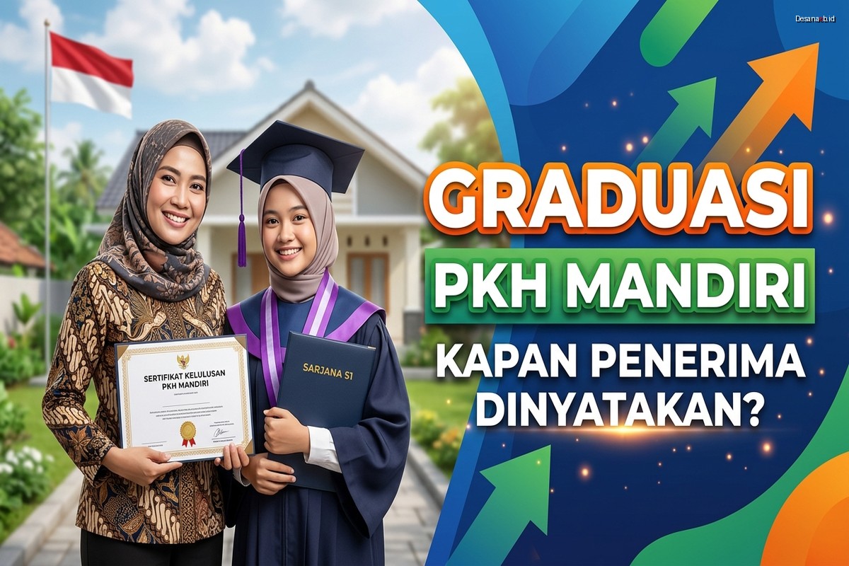 Graduasi PKH Mandiri - Kapan Penerima Dinyatakan?
