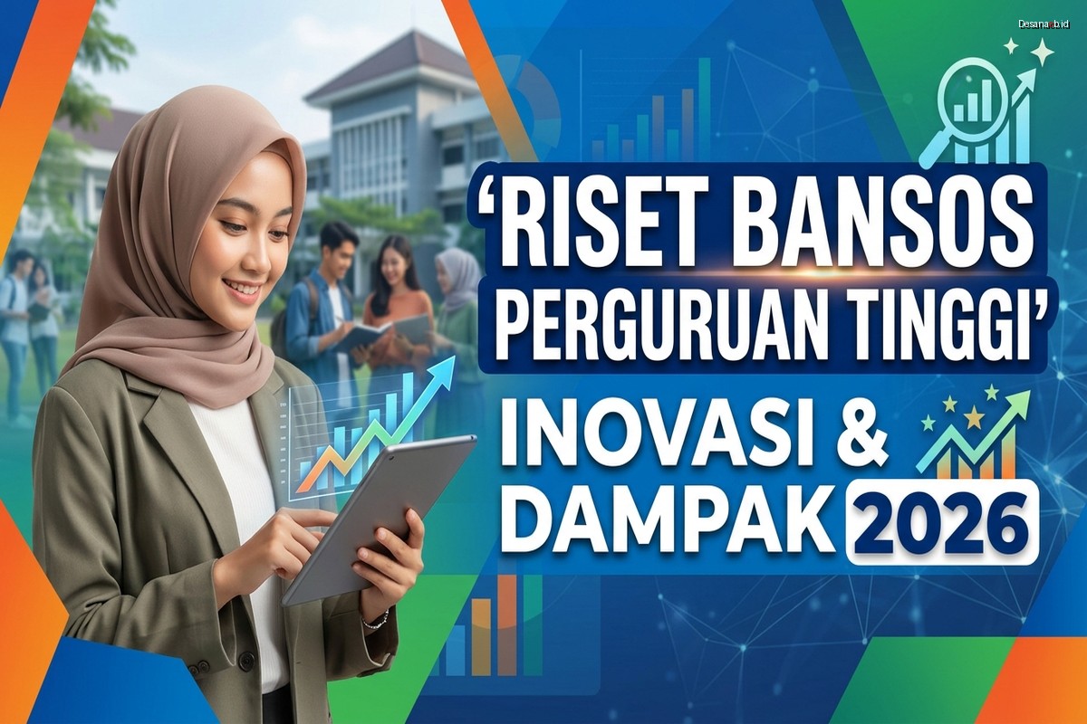 Riset Bansos Perguruan Tinggi – Inovasi dan Dampak 2026
